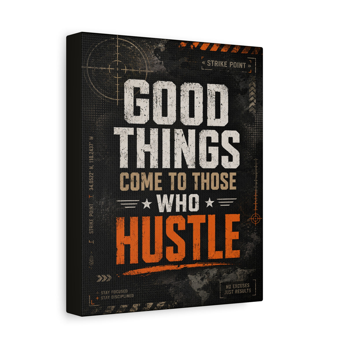 Good Things Come To Those Who Hustle Canvas Wall Art