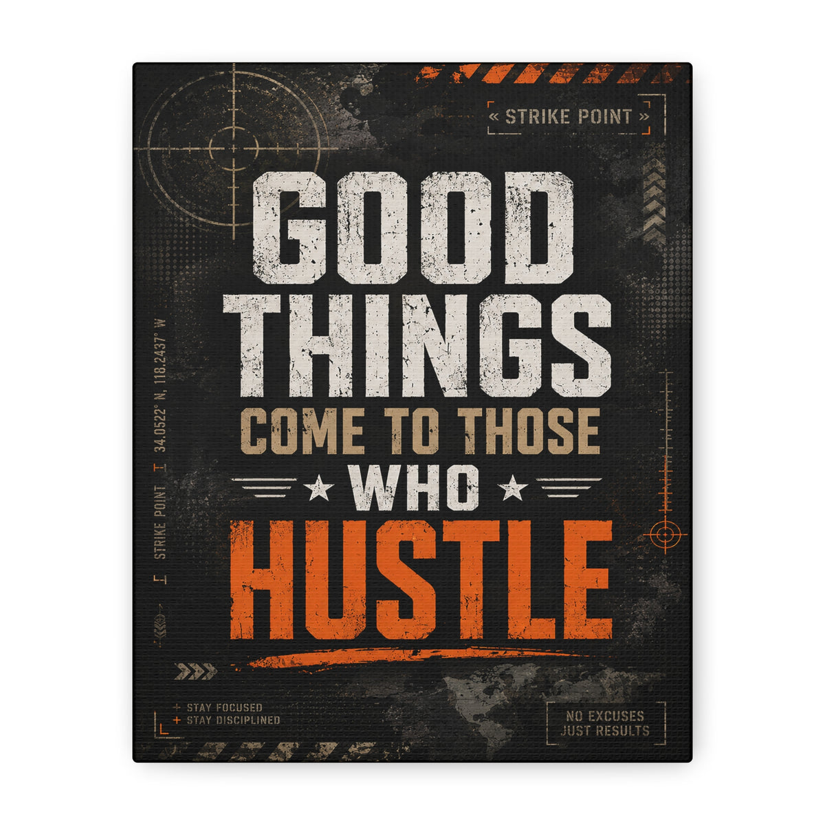 Good Things Come To Those Who Hustle Canvas Wall Art product artwork