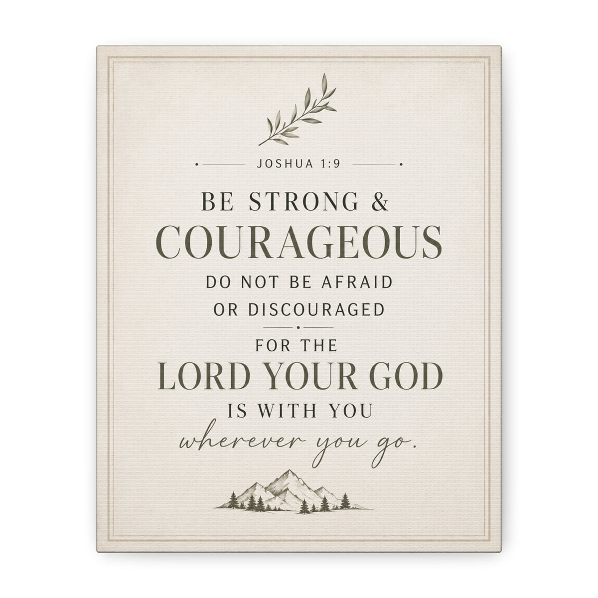 Be Strong & Courageous Canvas Wall Art product artwork