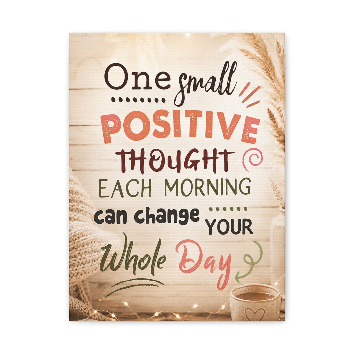 Positive Thought Morning Quote Canvas Wall Art